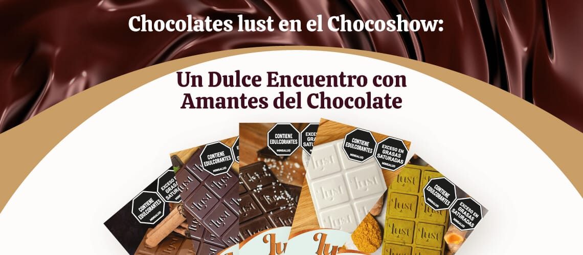 Chocolates-lust-en-el-Chocoshow_2023 Chocolates-lust-en-el-Chocoshow_2023
